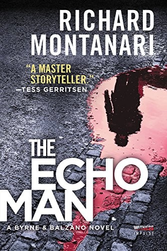 Richard Montanari: The Echo Man (Paperback, Witness Impulse)