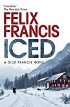 Felix Francis: Iced (Hardcover, 2022, Crooked Lane Books)