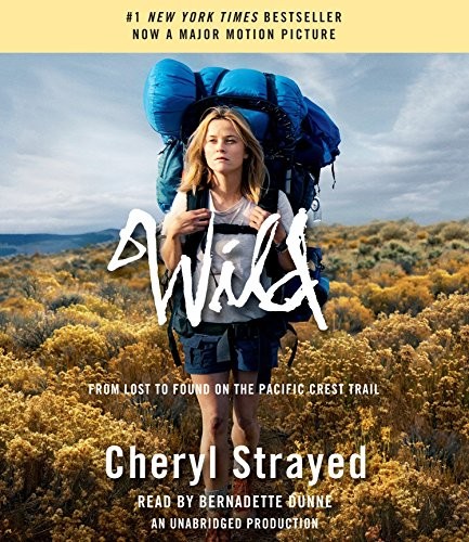 Cheryl Strayed, Bernadette Dunne: Wild (AudiobookFormat, 2014, Random House Audio)
