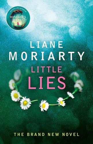 Liane Moriarty: Little Lies (Hardcover, 2014, Penguin Books, Limited, Penguin)