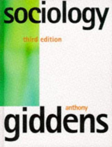 Anthony Giddens: Sociology (1997, Polity Press)