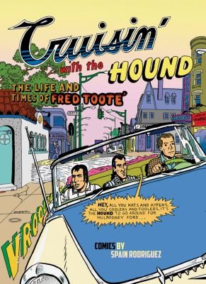 Spain Rodriguez: Cruisin with the Hound (2012, Fantagraphics Books)