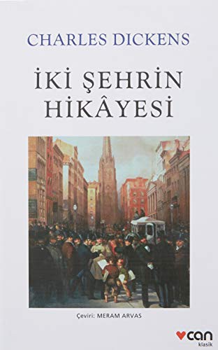 Charles Dickens, Charles Dickens: İki Şehrin Hikayesi (Paperback, Can Yayınları)