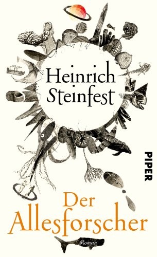 Heinrich Steinfest: Der Allesforscher (Hardcover, Piper Verlag GmbH)