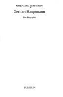 Wolfgang Leppmann: Gerhart Hauptmann. Eine Biographie. (Paperback, 1996, Ullstein Buchverlage GmbH & Co. KG / Ullstein Tas)