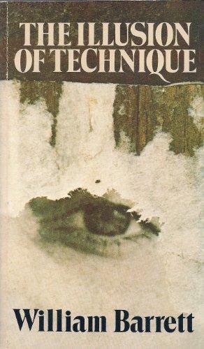 William Barrett: The Illusion of Technique (1979)