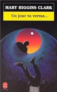 Mary Higgins Clark: Un jour tu verras... (French language, 1996, Albin Michel)