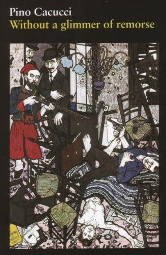 Pino Cacucci: Without a Glimmer of Remorse (Read & Noir) (Paperback, 2006, Christie Books)