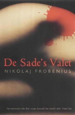 Nikolaj Frobenius: De Sade's Valet (Paperback, Marion Boyars Publishers)