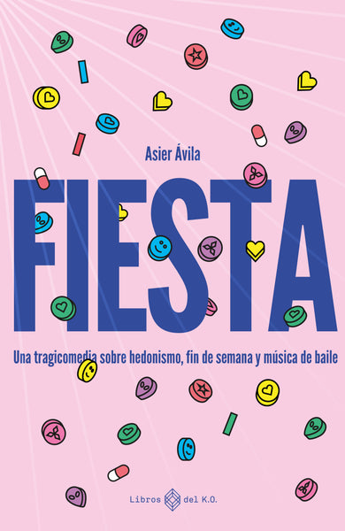 Asier Ávila: Fiesta (Spanish language, Libros del KO)