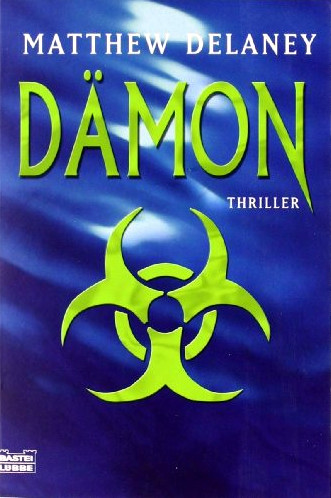 Matthew B.J. Delaney: Dämon (Paperback, German language, 2005, Bastei-Lübbe)