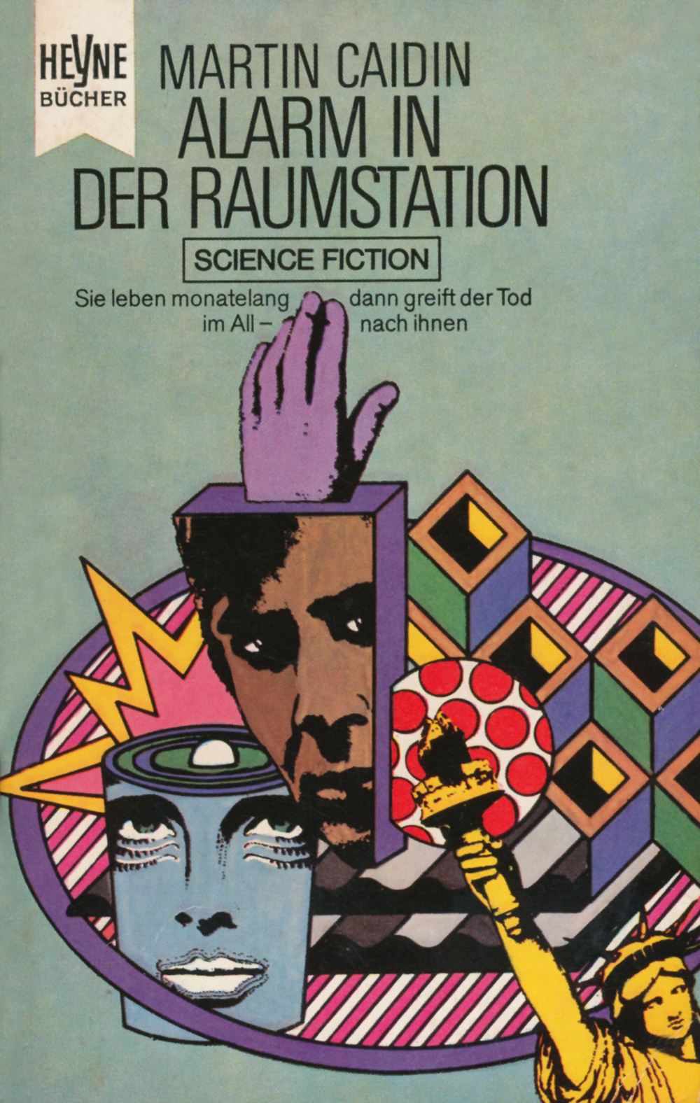 Martin Caidin: Alarm in der Raumstation (Paperback, German language, 1970, Heyne)