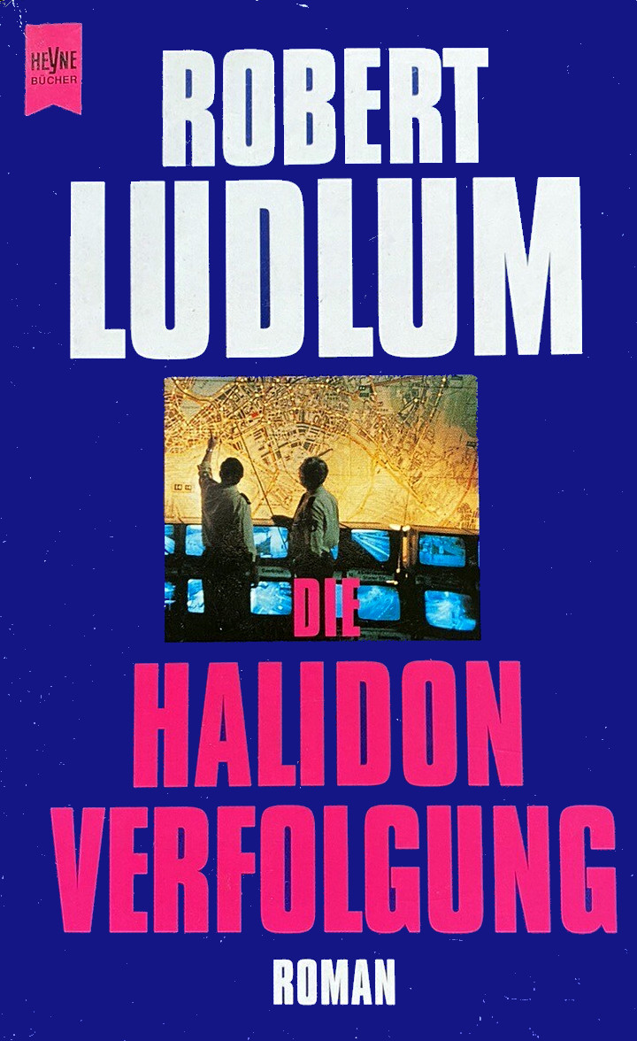 Robert Ludlum: Die Halidon-Verfolgung (Paperback, 1996, Heyne)