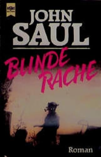 John Saul: Blinde Rache (Paperback, German language, 1999, Heyne)