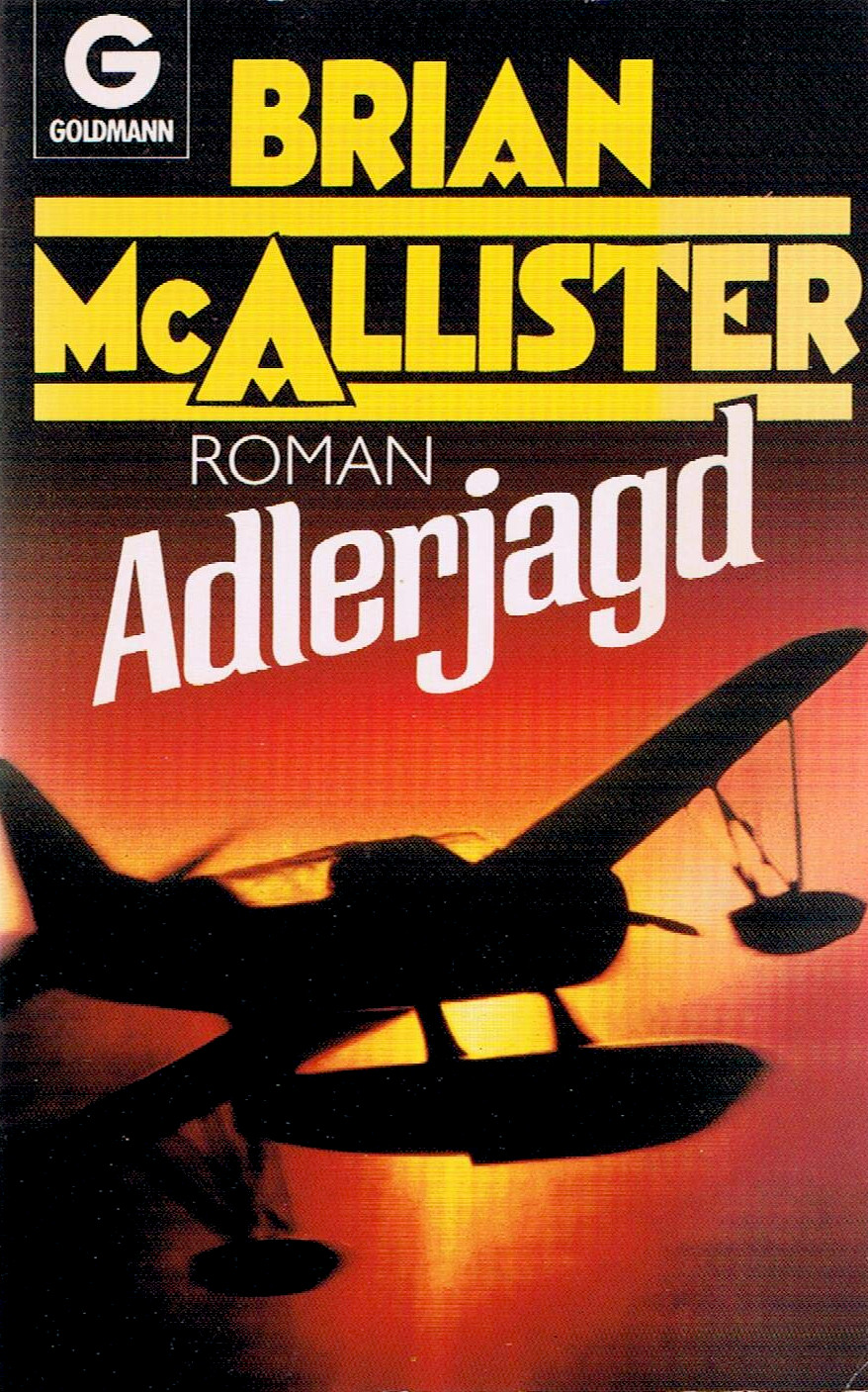Brian MacAllister: Adlerjagd (Paperback, German language, 1988, Goldmann)