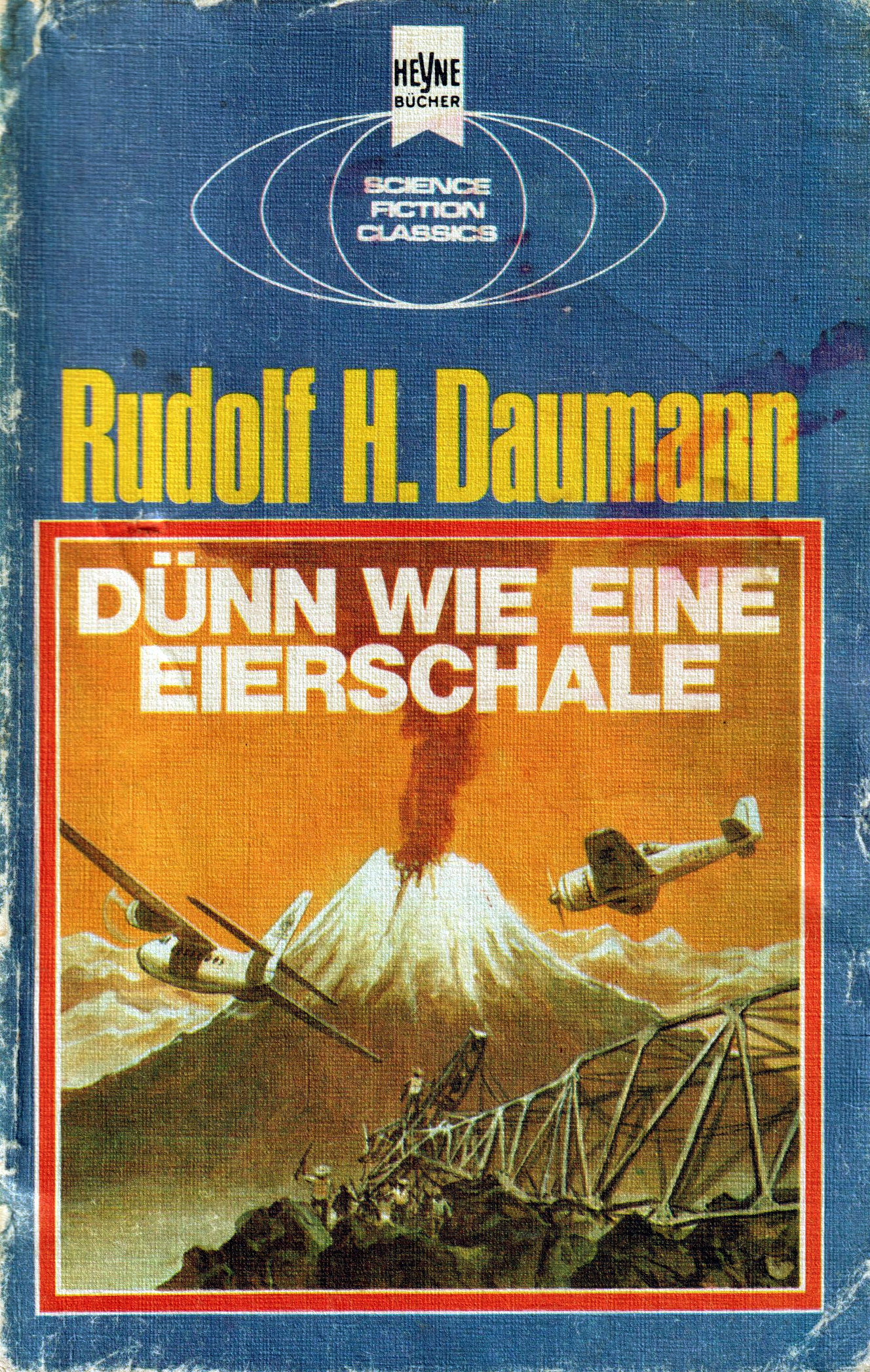 Rudolf H. Daumann: Dünn wie eine Eierschale (Paperback, deutsch language, 1975, Heyne)