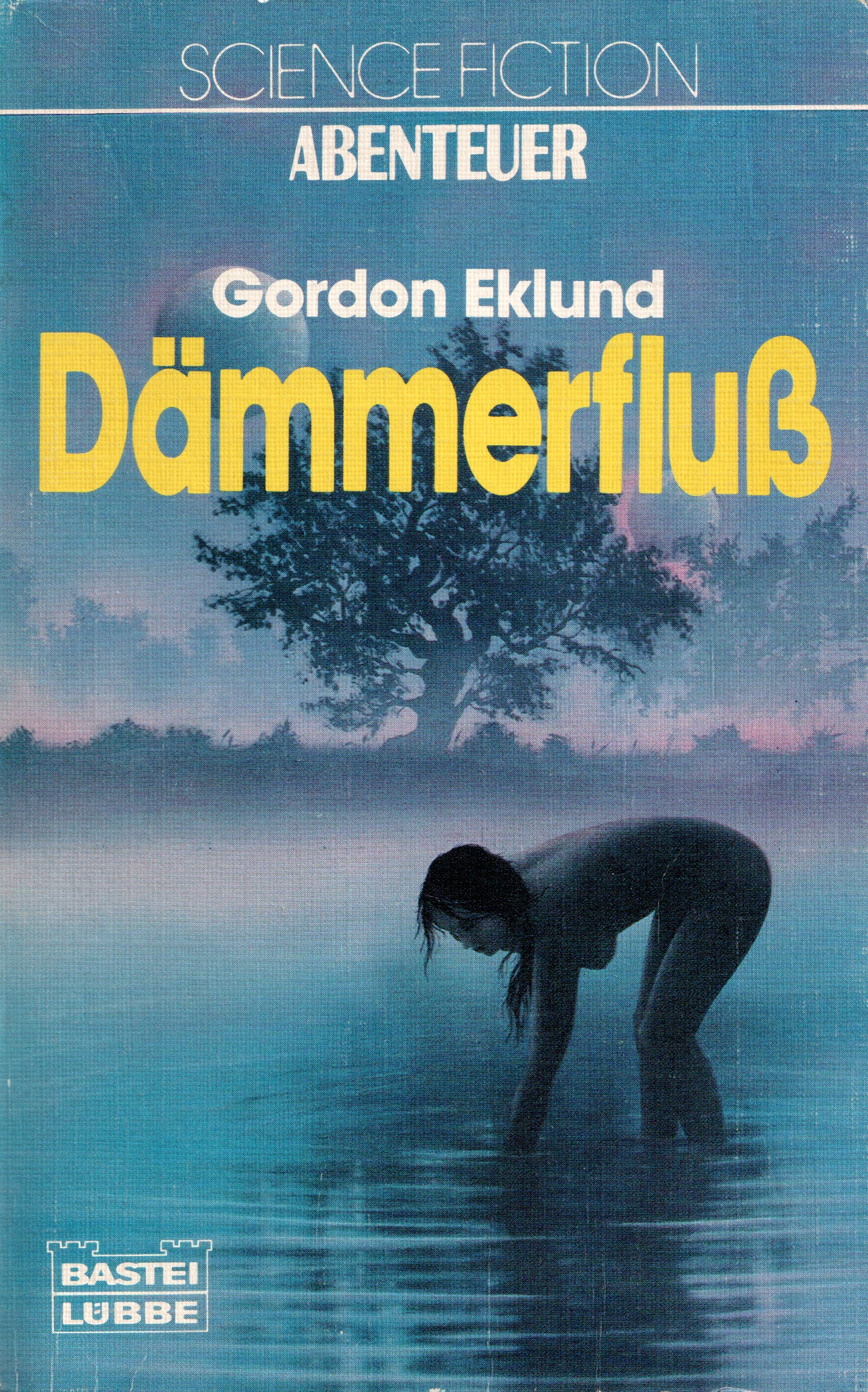 Gordon Eklund: Dämmerfluß (Paperback, German language, 1983, Bastei-Lübbe)