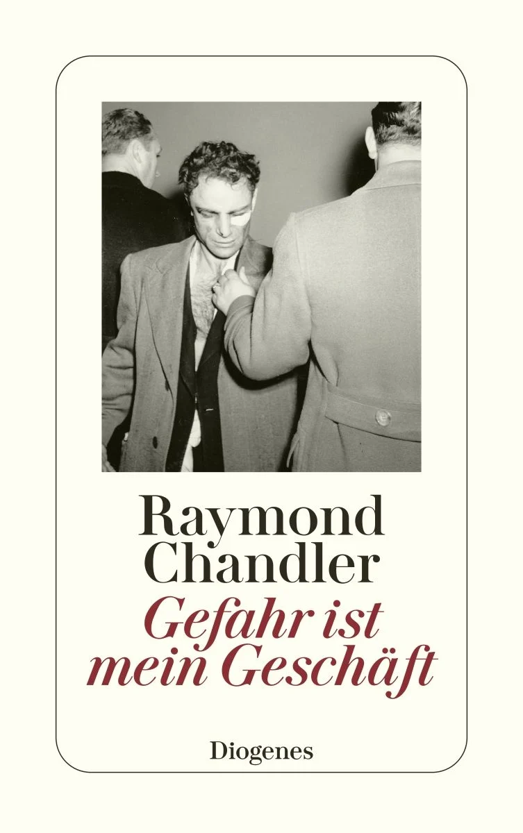 Raymond Chandler: Gefahr ist mein Geschaft und andere Detektivstories. (Diogenes Verlag AG)