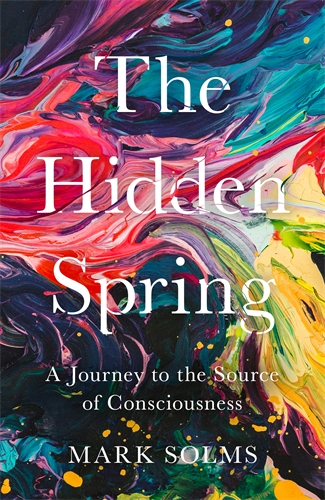 Mark Solms: The Hidden Spring (2021, Norton & Company, Incorporated, W. W.)