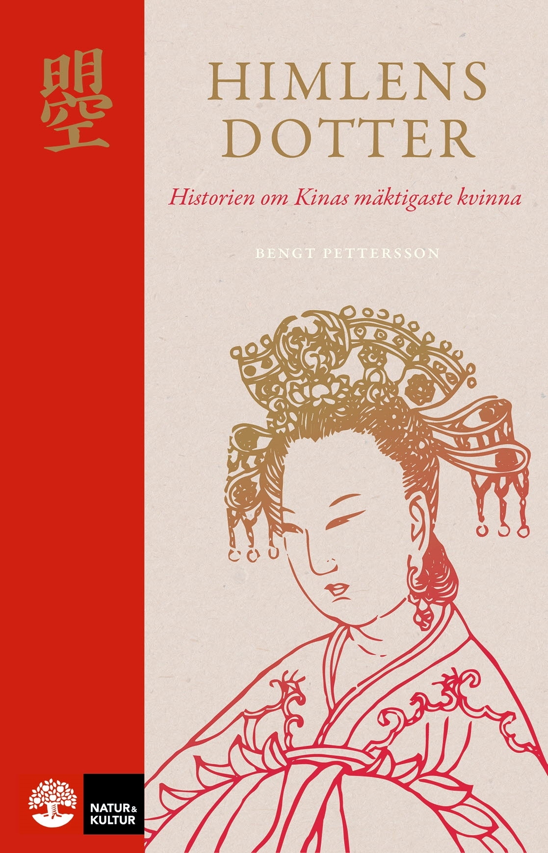 Bengt Pettersson: Himlens dotter (Hardcover, Svenska language, 2019, Natur & kultur)