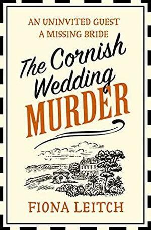 Fiona Leitch: The Cornish Wedding Murder (Paperback, 2023, HarperCollins Publishers Limited)