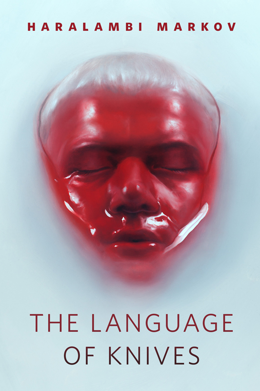 Haralambi Markov: Language of Knives (EBook, 2015, Doherty Associates, LLC, Tom)