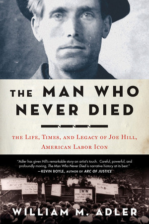 William M. Adler: The man who never died (2011, Bloomsbury)