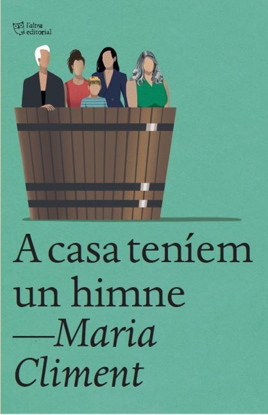 Maria Climent Huguet: A casa teníem un himne (català language, 2023, L'Altra Editorial)