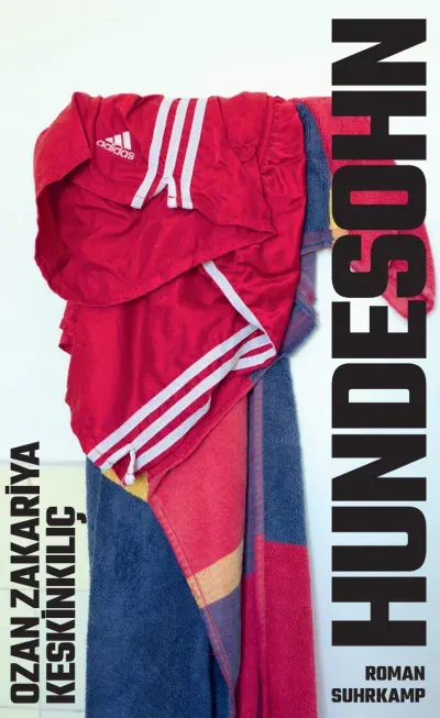 Ozan Zakariya Keskinkılıç: Hundesohn (Hardcover, German language, Suhrkamp)