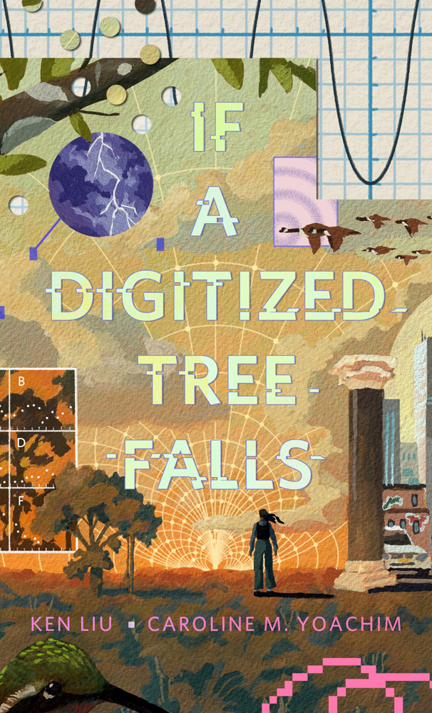 Caroline M. Yoachim, Ken Liu: If a Digitized Tree Falls (EBook)