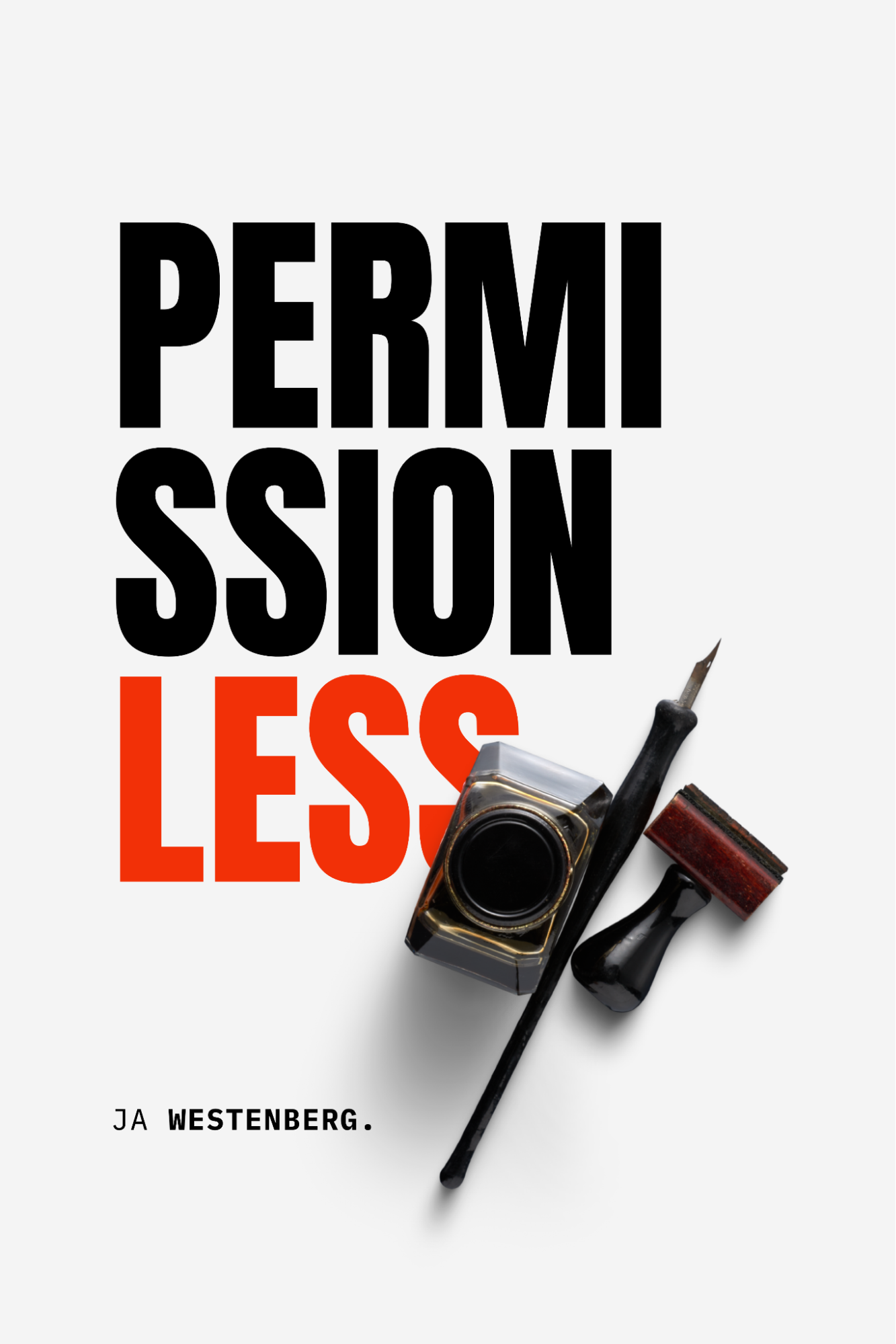 Joan Westenberg: Permissionless (EBook)