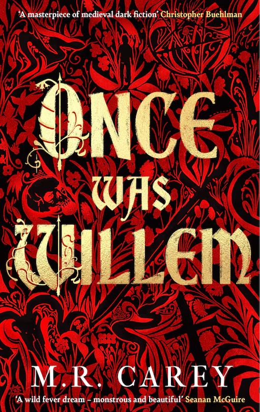 M. R. Carey: Once Was Willem (2025, Little, Brown Book Group Limited)