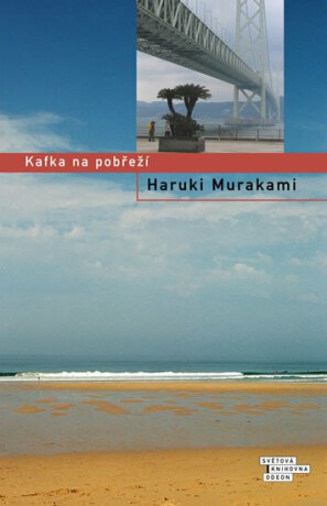 Haruki Murakami: Kafka na pobřeží (Hardcover, Czech language, 2010, Odeon)