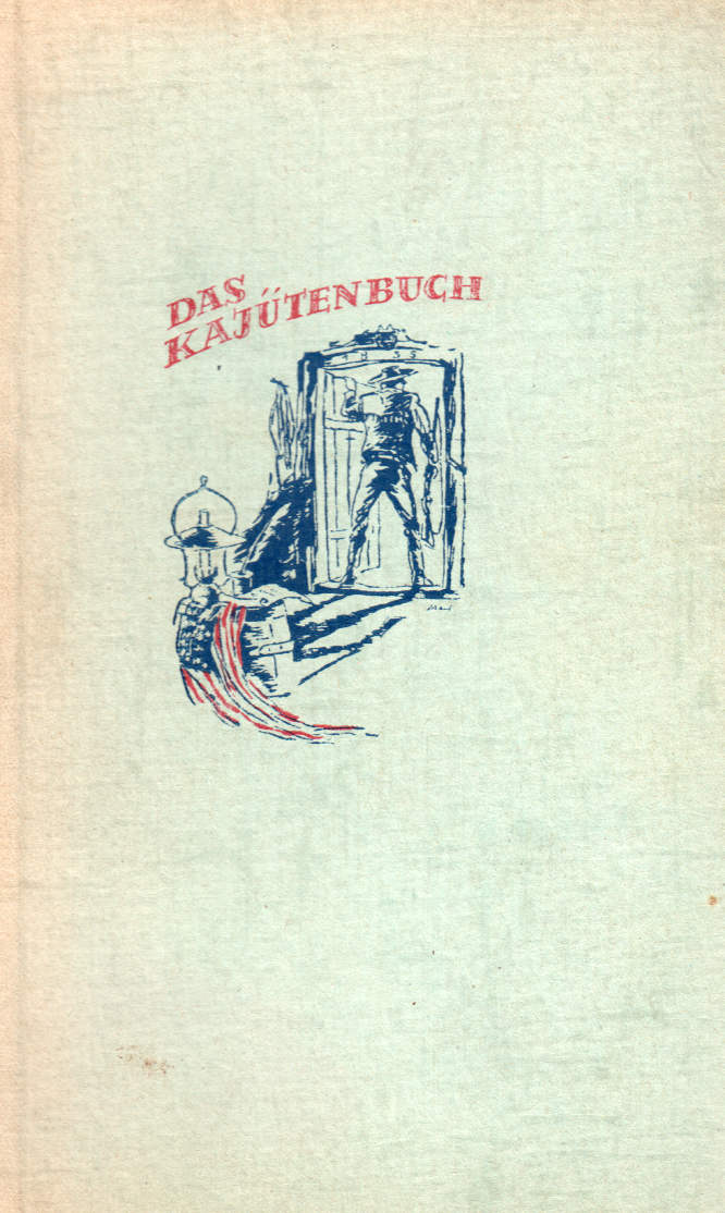 Charles Sealsfield: Das Kajütenbuch (Hardcover, German language, 1947, Behrendt Verlag)