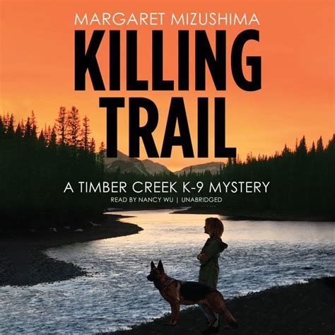 Margaret Mizushima: Killing Trail (2015)