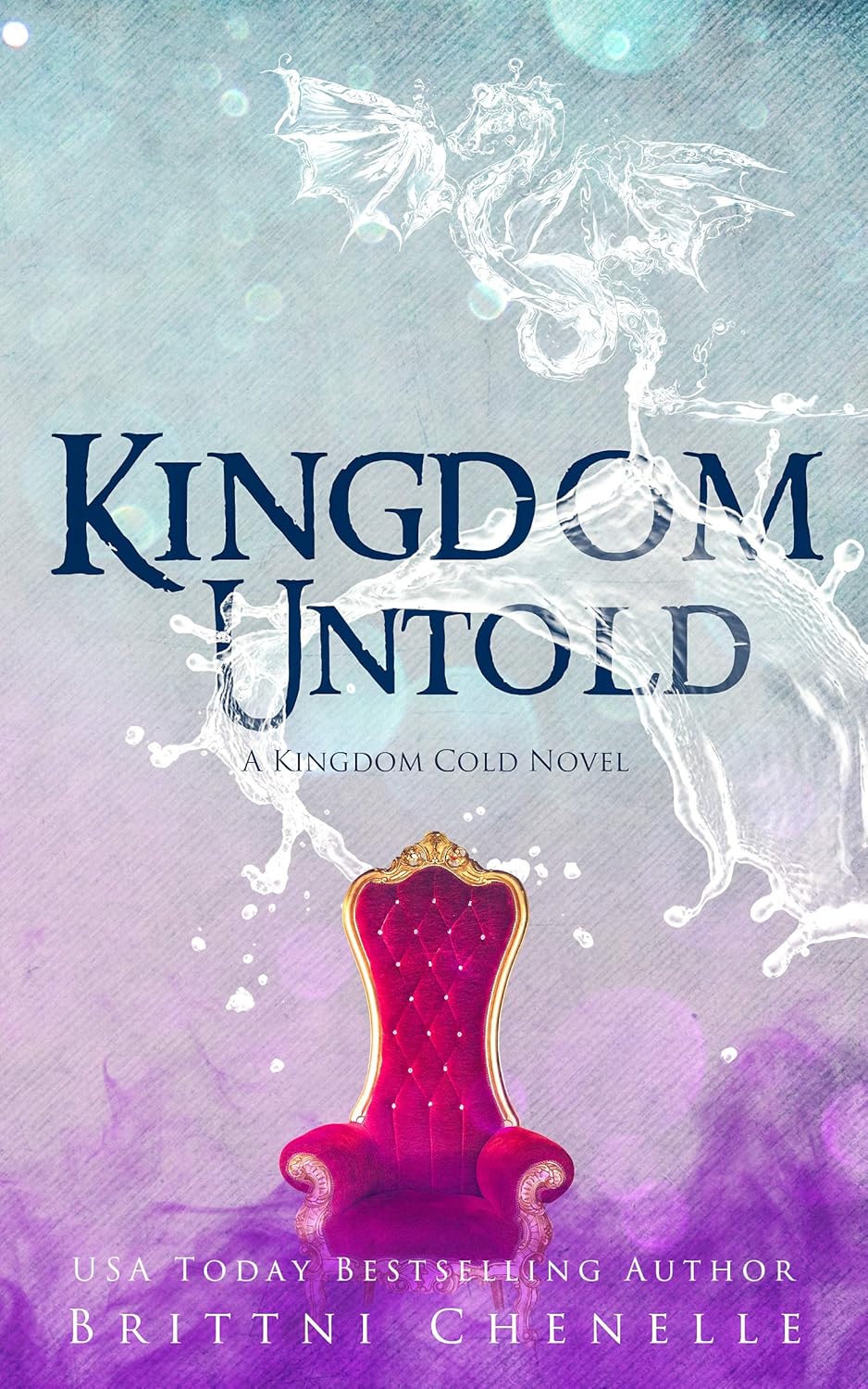 Brittni Chenelle: Kingdom Untold (2019, Independently Published)