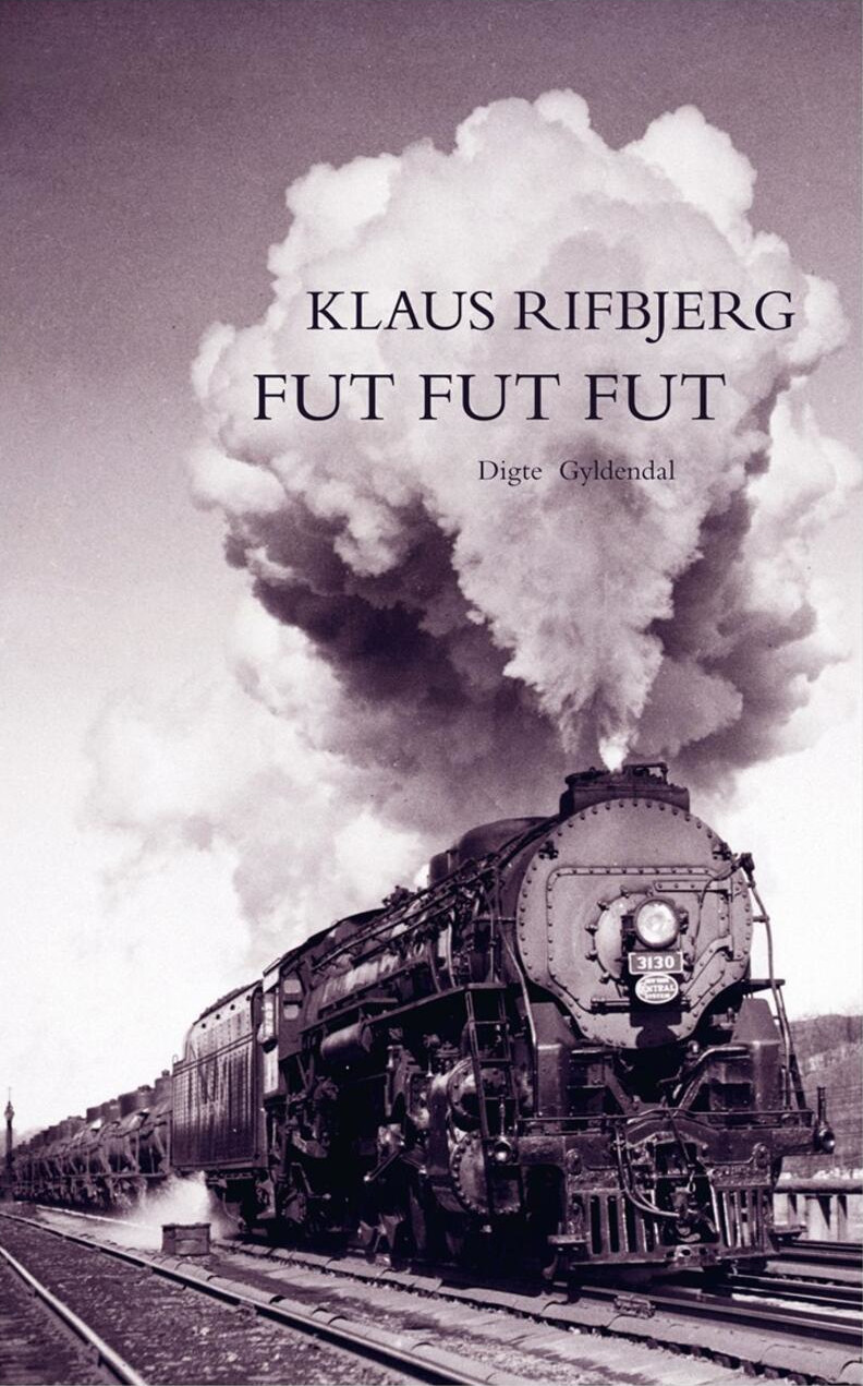 Klaus Rifbjerg: Fut fut fut (Danish language, 2014, Gyldendal)