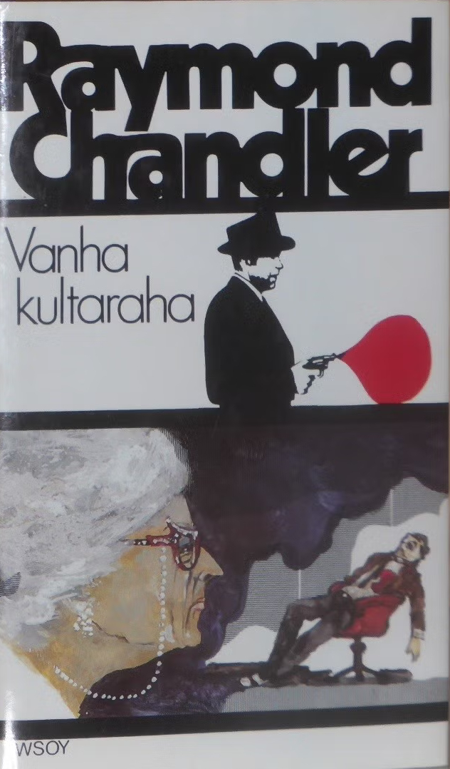 Kalevi Nyytäjä, Raymond Chandler: Vanha kultaraha (Hardcover, Finnish language, 1984, WSOY)