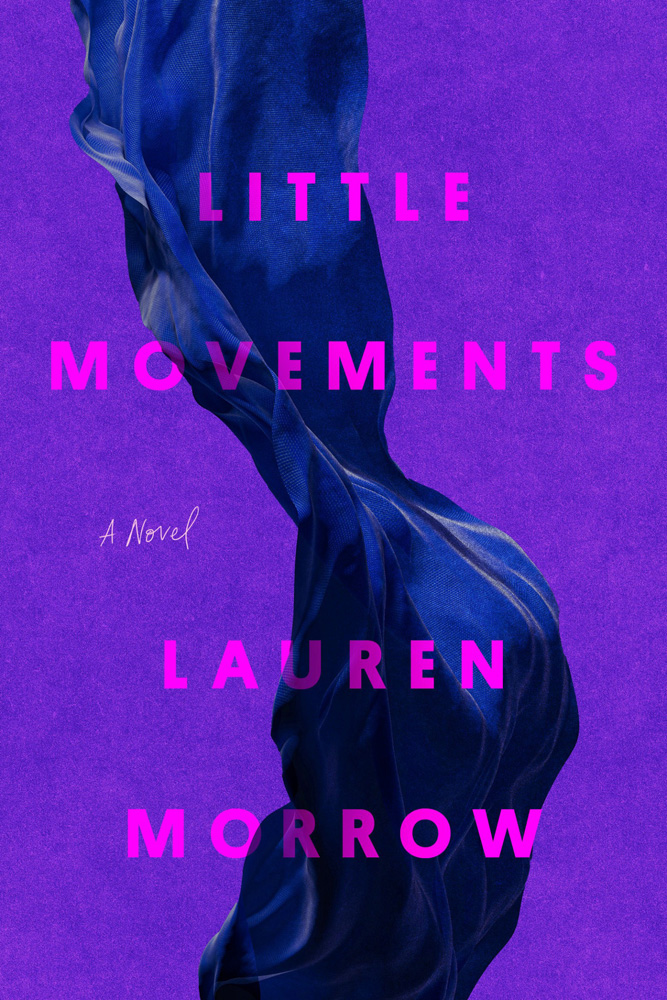 Lauren Morrow: Little Movements (2025, Random House Publishing Group)