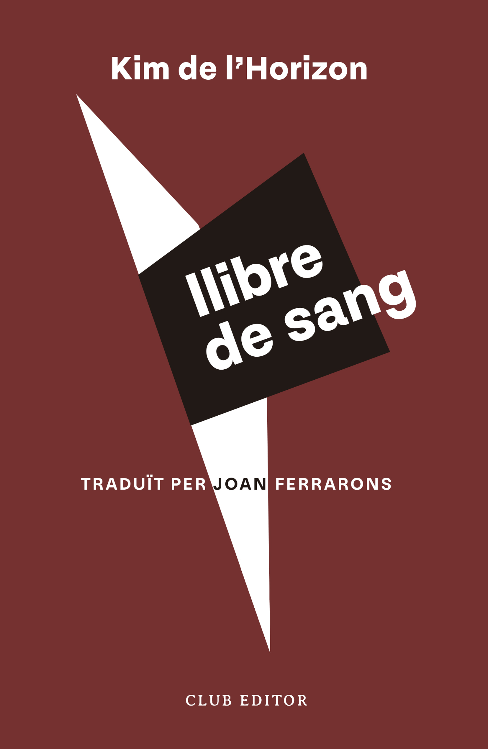Joan Ferrarons i Llagostera, Kim de l'Horizon: Llibre de sang (Català language, Club Editor)