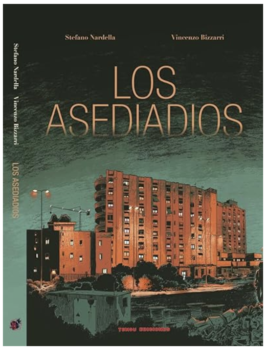 Stefano Nardella: Los asediados (GraphicNovel, Español language, 2023, Tengu Ediciones)