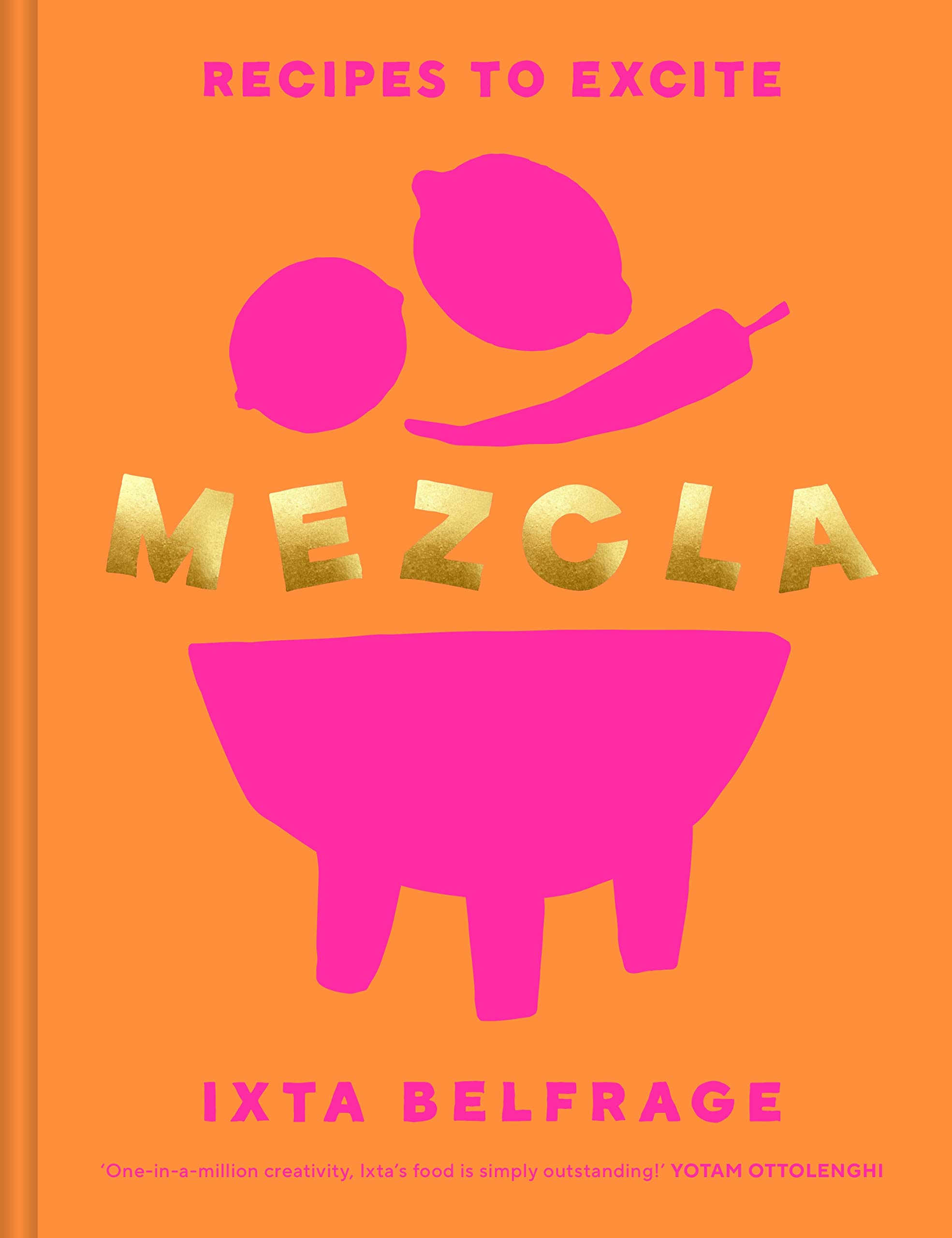 Ixta Belfrage: Mezcla (2022, Potter/Ten Speed/Harmony/Rodale)