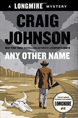Craig Johnson: Any Other Name (2014)