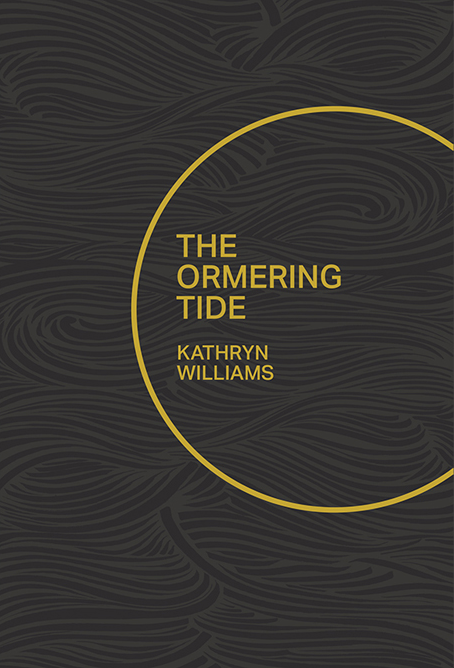 Kathryn Williams: The Ormering Tide (2021, Wrecking Ball Press)