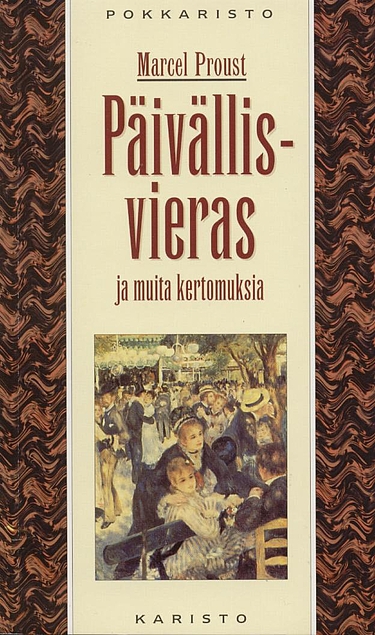 Marcel Proust, Annikki Suni: Päivällisvieras (Paperback, 1996, Karisto)