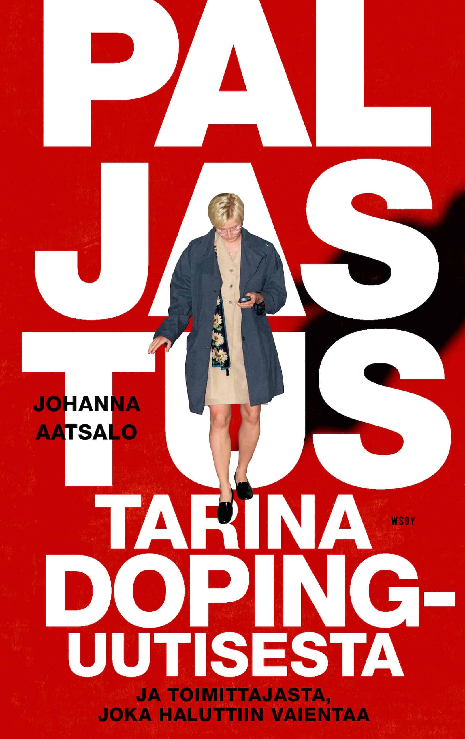 Johanna Aatsalo: Paljastus (Hardcover, Finnish language, 2024, WSOY)