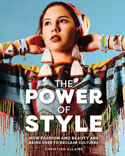 Christian Allaire: The Power of Style (Hardcover, 2021, Annick Press)