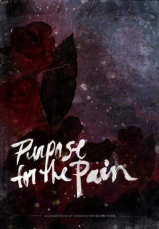Adam Smith, Renee Yohe: Purpose for the Pain (Paperback, 2009, Bonded Books, Inc.)