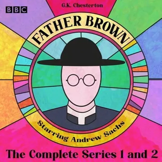 G.K. Chesterton: Father Brown: The Complete Series 1 and 2: 13 BBC Radio Full-Cast Dramatisations (AudiobookFormat, english language, 2021)
