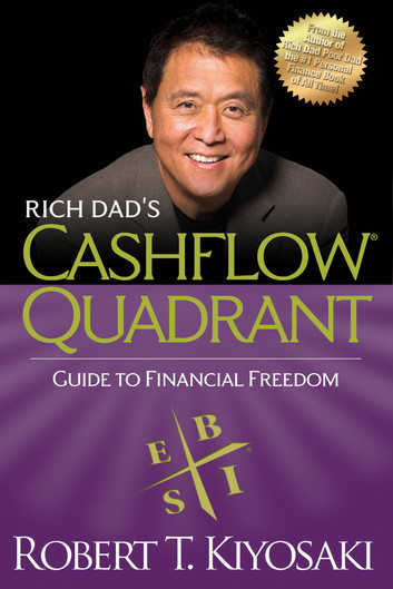 Robert T. Kiyosaki: Rich Dad's CASHFLOW Quadrant (EBook, en language)